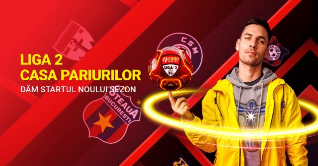 Liga 2 Casa Pariurilor revine! Cum câștigi pariuri gratuite etapă de etapă