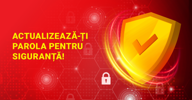 Actualizeaza-ti parola pentru siguranta!